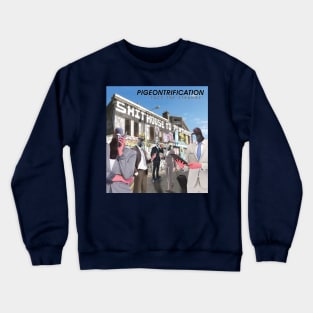 Pigeontrification - Wankers in the Wick I Crewneck Sweatshirt